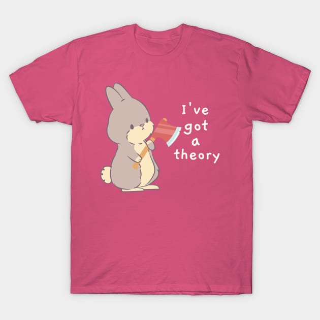 Buffy "I've got a theory" quote T-Shirt by Gorgoose Graphics